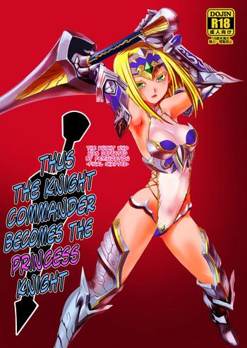 Uncensored Kishi Danchou Kairakusu Kakute Kishi Danchou Hime Kishi To Naru Ch. 4 | Thus the Knight Commander becomes the Princess Knight- Original hentai Teen 1