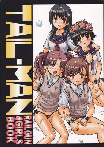 Lolicon TAIL-MAN RAILGUN 4GIRLS BOOK- Toaru kagaku no railgun hentai Anal Sex 9