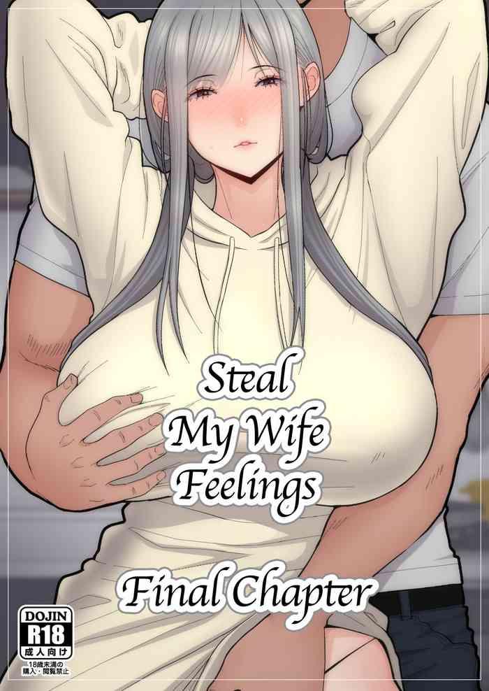 Porn Tsuma Omoi, Netorase Kanketsuhen | Steal My Wife Feelings Final Chapter- Original hentai Relatives 3