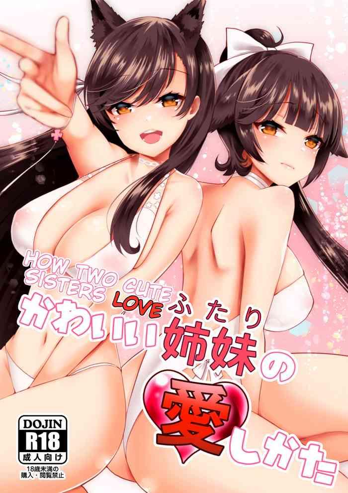 Femdom Pov Kawaii Futari no Aishikata | How Two Cute Sisters Love- Azur lane hentai Hermosa 1