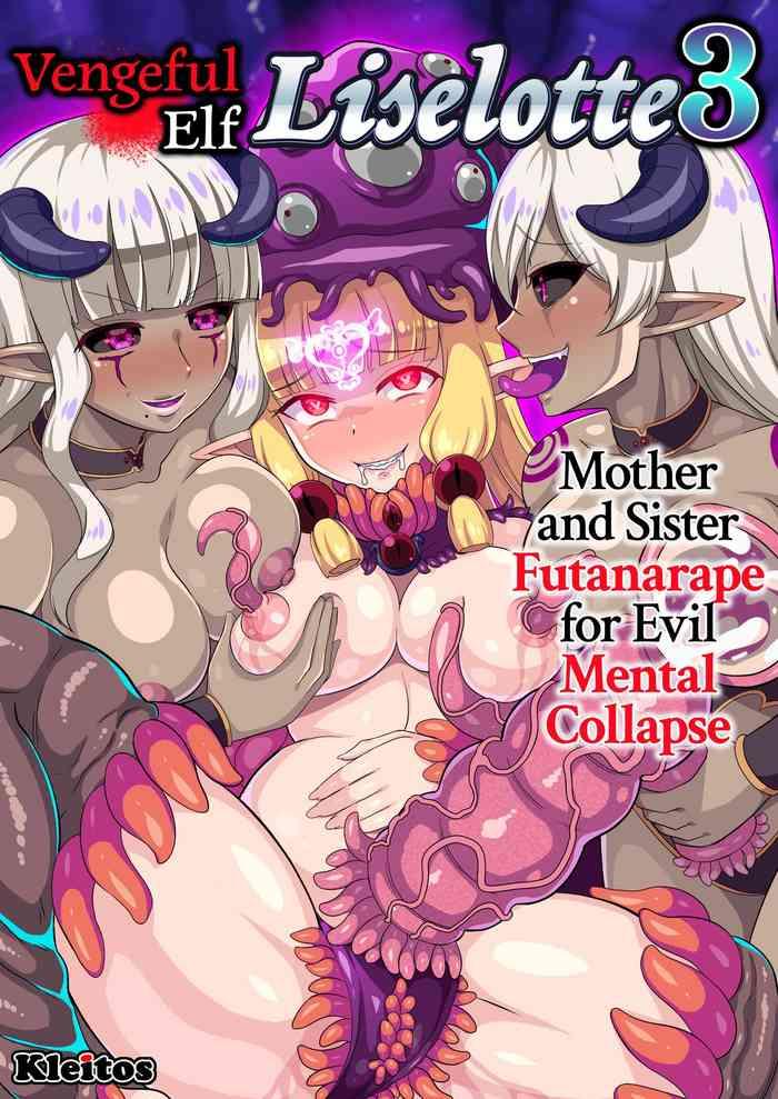 Dildo Fucking [Kleitos (Ryunosuke)] Fukushuu no Elf Liselotte 3 ~ Oyako Futanari Les Rape de Akuochi Seishin Houkai!~ | Vengeful Elf Liselotte 3 Mother and Sister Futanarape for Evil Mental Collapse [English] {2d-market.com} [Decensored] [Digital]- Original hentai Prima 1