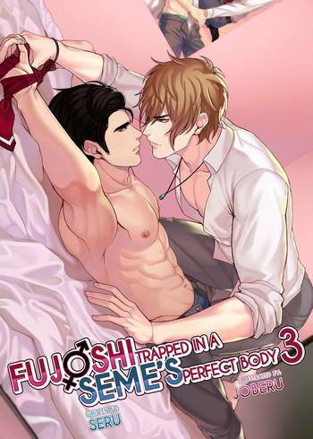 Groupsex Fujoshi Trapped in a Seme's Perfect Body 3, 4 Family Roleplay 1