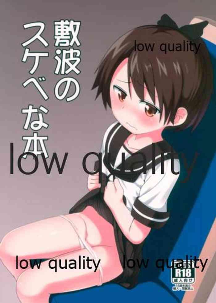 Hard Sex Shikinami no Sukebe na Hon- Kantai collection hentai Insertion 2