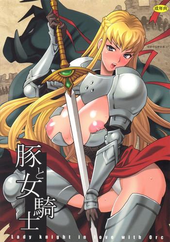 Mexicano Yukiyanagi no Hon 37 Buta to Onnakishi - Lady knight in love with Orc Gayhardcore 15