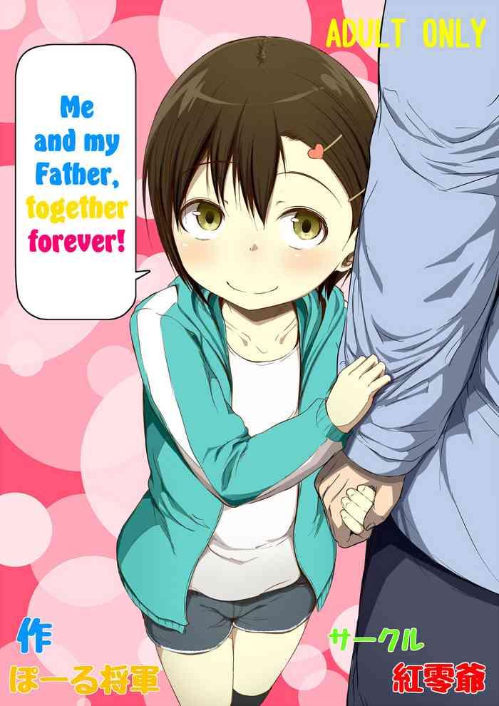 Couple Otou-san to Zutto Issho | Me and my Father, together forever!- Original hentai Amature 1