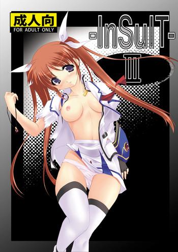 Blow Job InSulT III- Mahou shoujo lyrical nanoha hentai Ghetto 5