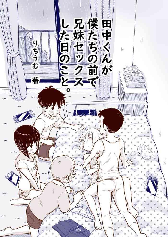 Cojiendo [Lithium no Kojin Circle (Lithium)] Tanaka-kun ga Boku-tachi no Mae de Kyoudai Sex Shita Hi no Koto | The day that Tanaka had incestual sex right in front of us. [English] [Solid Rose]- Original hentai Brunet 1